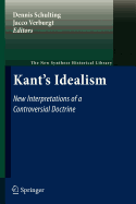 Kant's Idealism: New Interpretations of a Controversial Doctrine