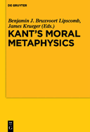 Kant's Moral Metaphysics: God, Freedom, and Immortality