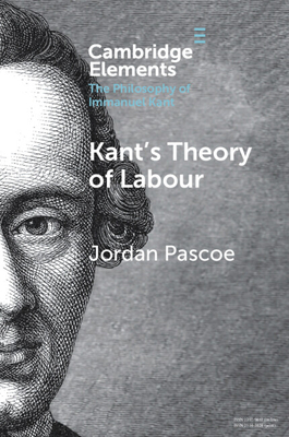 Kant's Theory of Labour - Pascoe, Jordan