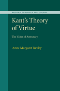 Kant's Theory of Virtue: The Value of Autocracy