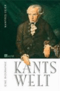 Kants Welt : eine Biographie