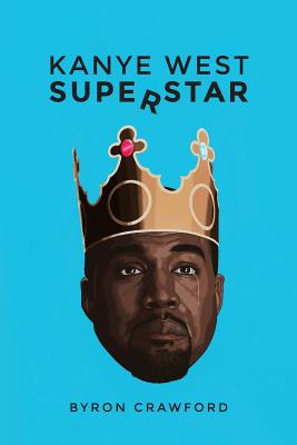 Kanye West Superstar - Crawford, Byron