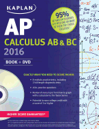 Kaplan AP Calculus AB & BC 2016: Book + DVD