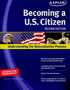 Kaplan Becoming A U.S. Citizen: Understanding the Naturalization Process