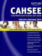 Kaplan CAHSEE English-Language Arts: California High School Exit Exam