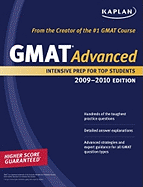 Kaplan GMAT Advanced: Intensive Prep for Top Students