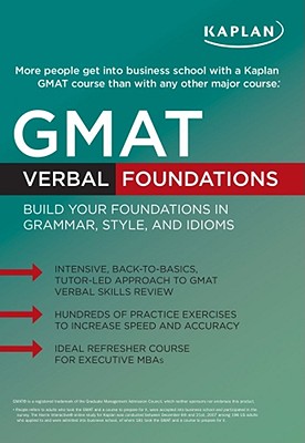 Kaplan GMAT Verbal Foundations - Kaplan, and Kaplan Higher Education