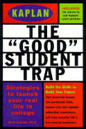 Kaplan Good Student Trap