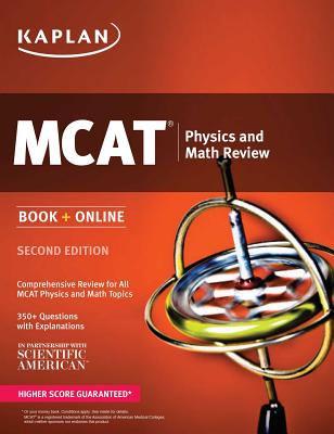 Kaplan MCAT Physics and Math Review: Book + Online - Kaplan