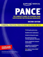 Kaplan PANCE: The Complete Guide to Licensing Exam Certification for Physician Assistants - Kaplan (Creator)