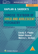 Kaplan & Sadock's Concise Textbook of Child and Adolescent Psychiatry