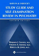 Kaplan & Sadock's Study Guide and Self-Examination Review in Psychiatry - Sadock, Benjamin J, MD, and Kaplan, Harold I, and Sadock, Virginia A, MD