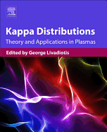 Kappa Distributions: Theory and Applications in Plasmas
