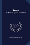 Karanog: The Meroitic Inscriptions of Shablul and Karanog
