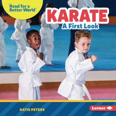 Karate: A First Look - Peters, Katie