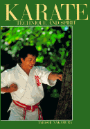 Karate: Technique and Spirit: Respect, Love, Obedience - Nakamura, Tadashi, and Grill, Tom (Photographer)