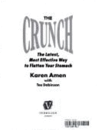Karen Amen's the Crunch: The Latest, Most Effective Way to Flatten Your Stomach