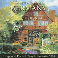 Karen Brown's Germany: Exceptional Places to Stay & Itineraries - Brown, Clare