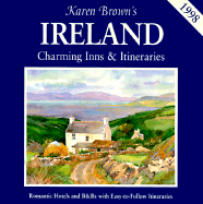 Karen Brown's Ireland: Charming Inns and Itineraries