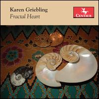 Karen Griebling: Fractal Heart - Matthew Tatus (tenor); Stefanie Dickinson (piano); Stefanie Smittle (soprano)