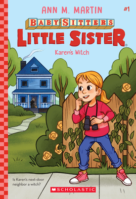 Karen's Witch (Baby-Sitters Little Sister #1): Volume 1 - Martin, Ann M