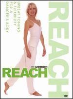 Kari Anderson: Reach - Upbeat Toning & Flexibility for a Dancer's Body