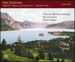 Karl Goldmark: Suite fr Violine und Klavier No. 2; Klaviertrio No. 1