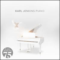 Karl Jenkins: Piano - Karl Jenkins