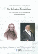 Karl Kreil Und Der Erdmagnetismus: Seine Korrespondenz Mit Carl Friedrich Gauss Im Historischen Kointext