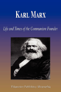 Karl Marx - Life and Times of the Communism Founder (Biography) - Biographiq