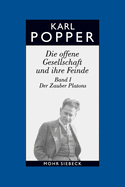 Karl R. Popper-Gesammelte Werke: Band 5: Die Offene Gesellschaft Und Ihre Feinde. Band I: Der Zauber Platons