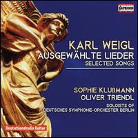 Karl Weigl: Ausgewhlte Lieder - Adele Schneider Bitter (cello); Annemarie Moorcroft (viola); Clemens Linder (violin); Eve Wickert (viola);...