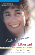 Karla Faye Tucker en Libertad: Vida y Fe en el Corredor de la Muerte