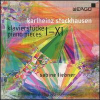 Karlheinz Stockhausen: Klavierstcke (Piano Pieces) I-XI - Sabine Liebner (piano)