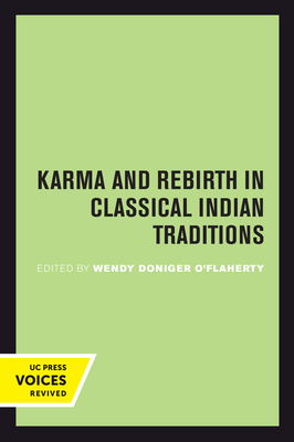 Karma and Rebirth in Classical Indian Traditions - O'Flaherty, Wendy Doniger (Editor)