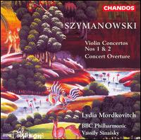 Karol Szymanowski: Violin Concertos; Concert Overture - Lydia Mordkovitch (violin); BBC Philharmonic Orchestra; Vassily Sinaisky (conductor)