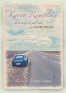 Karoo Ramblings: Short Stories & Tall Tales