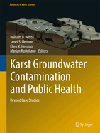 Karst Groundwater Contamination and Public Health: Beyond Case Studies