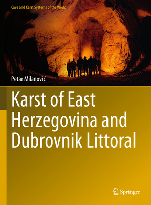 Karst of East Herzegovina and Dubrovnik Littoral - Milanovic, Petar