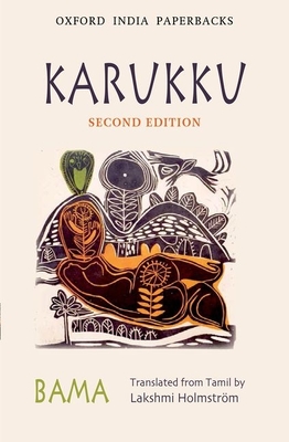 Karukku - Faustina, Bama, and Holmstrm, Lakshmi (Translated by), and Krishnan, Mini (Editor)