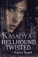 Kasadya Hellhound Twisted