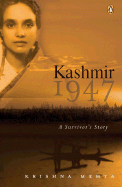 Kashmir 1947: A Survivor's Story