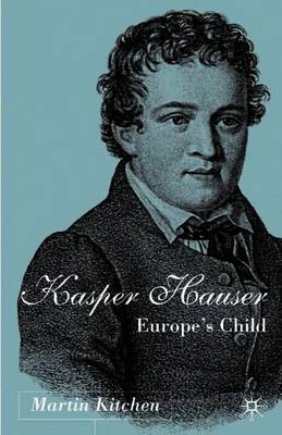 Kaspar Hauser: Europe's Child - Kitchen, M