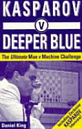 Kasparov V Deeper Blue - King, Daniel