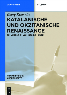 Katalanische Und Okzitanische Renaissance - Kremnitz, Georg