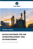 Katalysatoren F?r Die Hydrotreatment Von ?lfraktionen