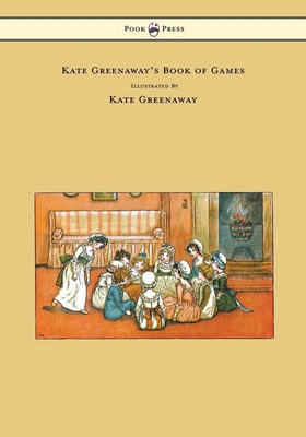 Kate Greenaway's Book of Games - 