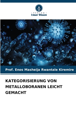 Kategorisierung Von Metalloboranen Leicht Gemacht - Kiremire, Prof Enos Masheija Rwantale