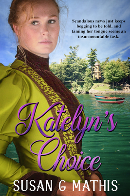 Katelyn's Choice - Mathis, Susan G