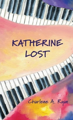 Katherine Lost - Ryan, Charlene A